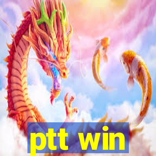 ptt win